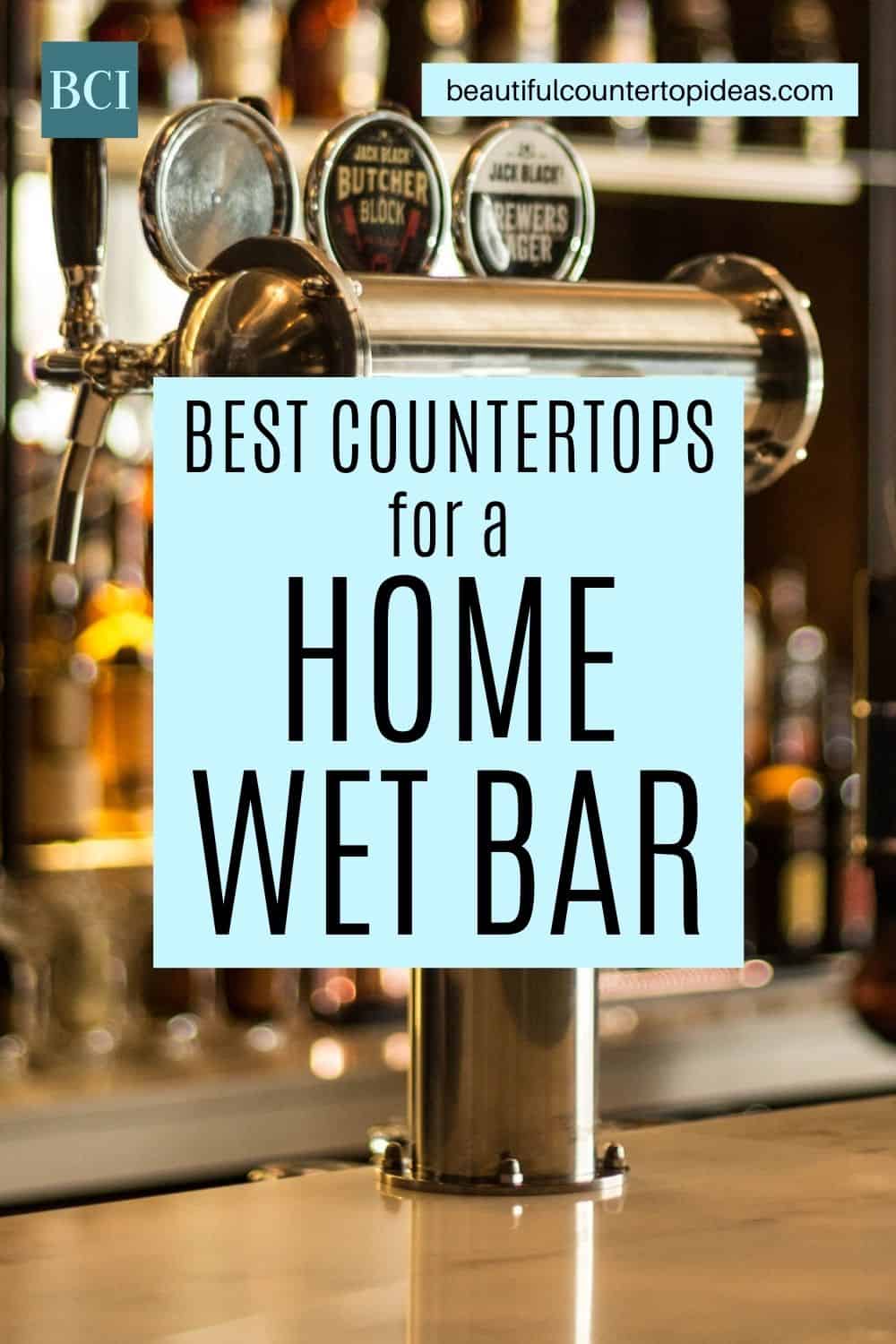 Explore our top five options for a home wet bar countertop. These beautiful, durable, and easy to care for choices are perfect for your home bar.